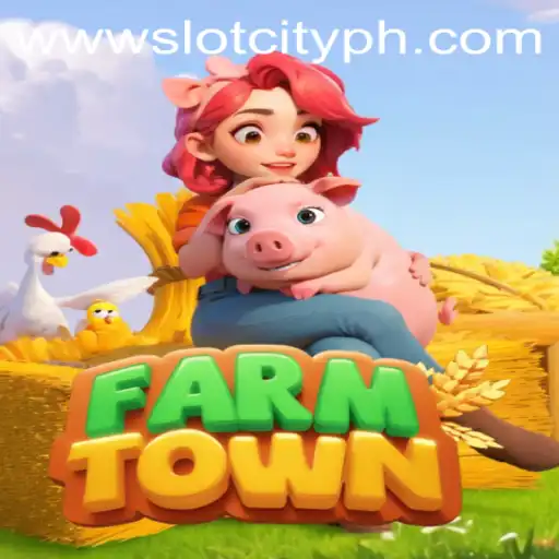 Exploring FarmTown and SlotCity: A Unique Blend of Agriculture and Chance