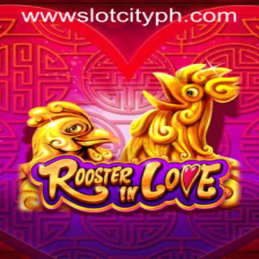 RoosterInLove: A Guide to the Latest Attraction in SlotCity